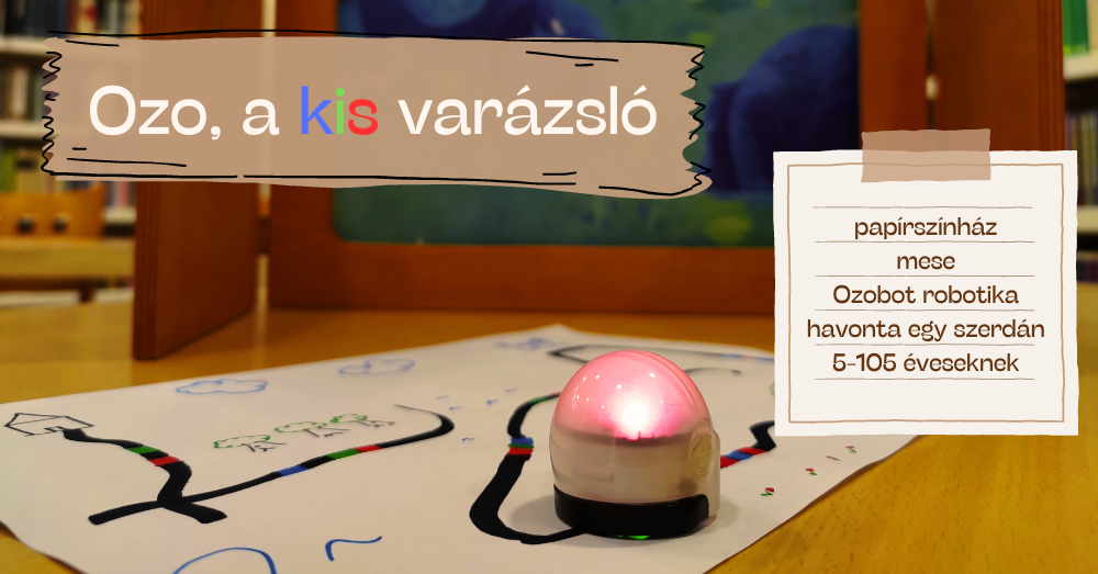 Ozo, a kis varázsló - papírszínház, mese és egy kis robotika 5-105 éveseknek 