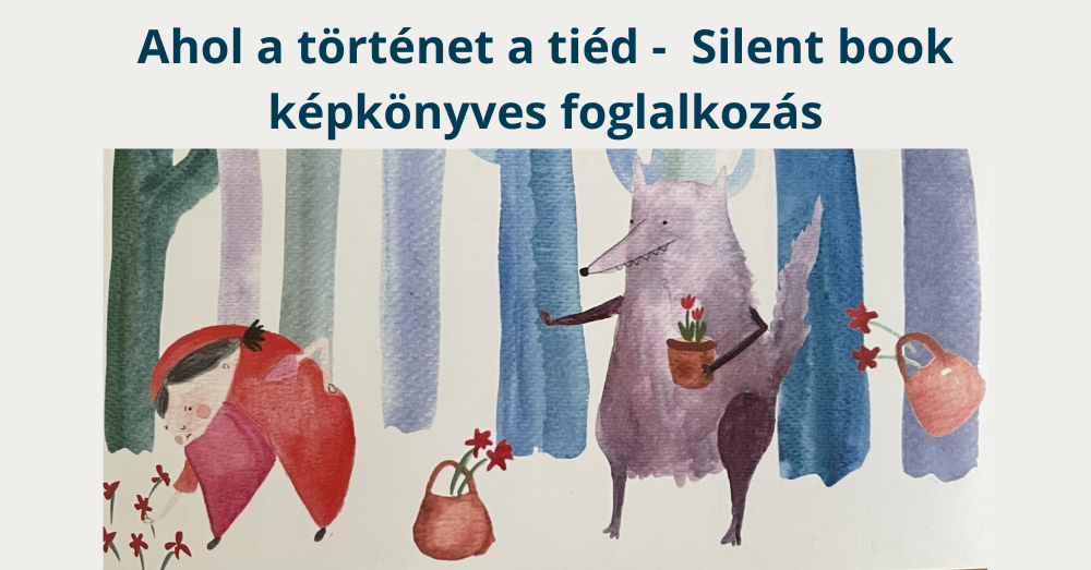 Silent book foglalkozás - Ahol a történet a tied 