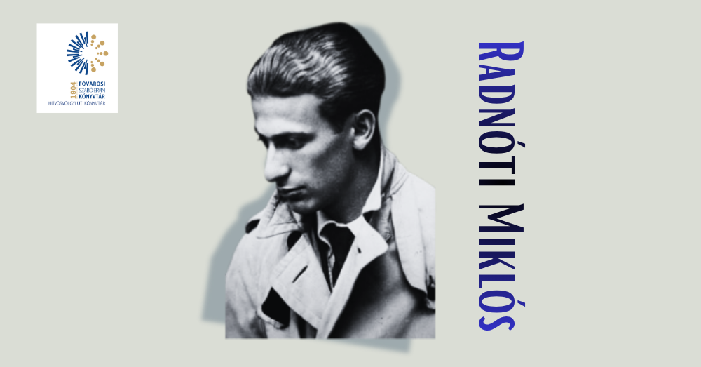 Radnóti Miklós - Radnóti költészete és a Radnóti kultusz