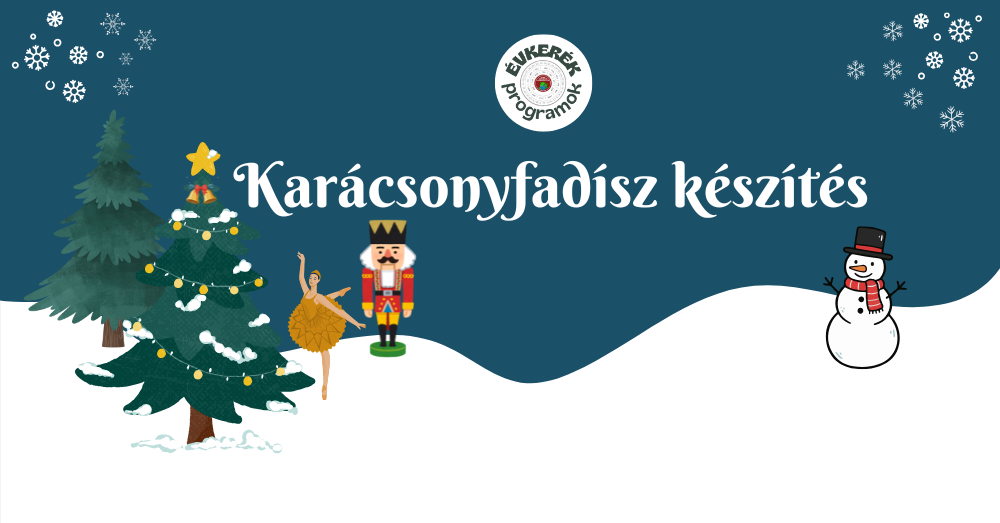 Évkerék programok: karácsonyfadísz készítés