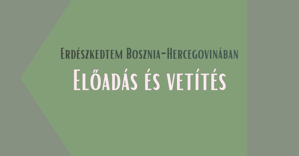 Erdészkedtem Bosznia-Hercegovinában