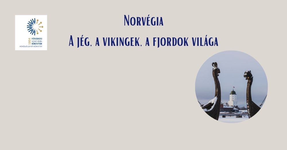 Norvégia - a jég, a vikingek és a fjordok világa
