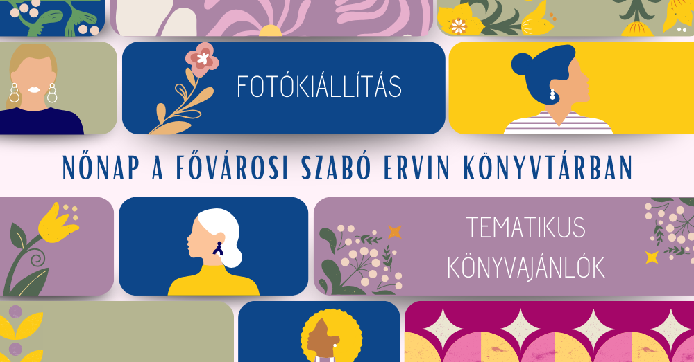 Nőnapi programok a Fővárosi Szabó Ervin Könyvtárban