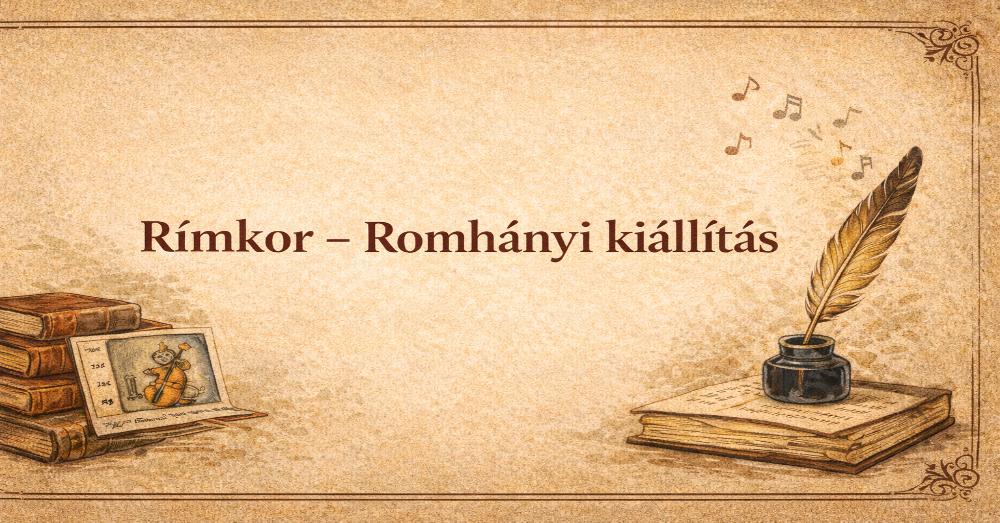 Rímkór - Romhányi kiállítás