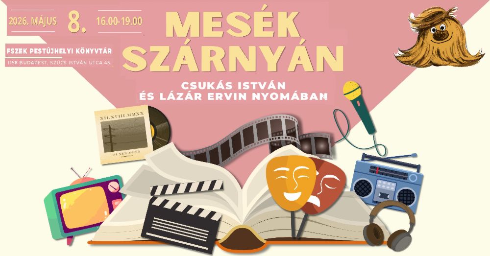 Mesék szárnyán - Csukás István és Lázár Ervin nyomában