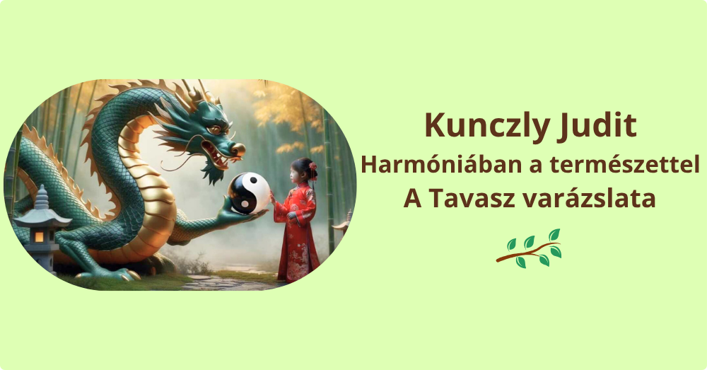 Harmóniában a természettel - A tavasz varázslata