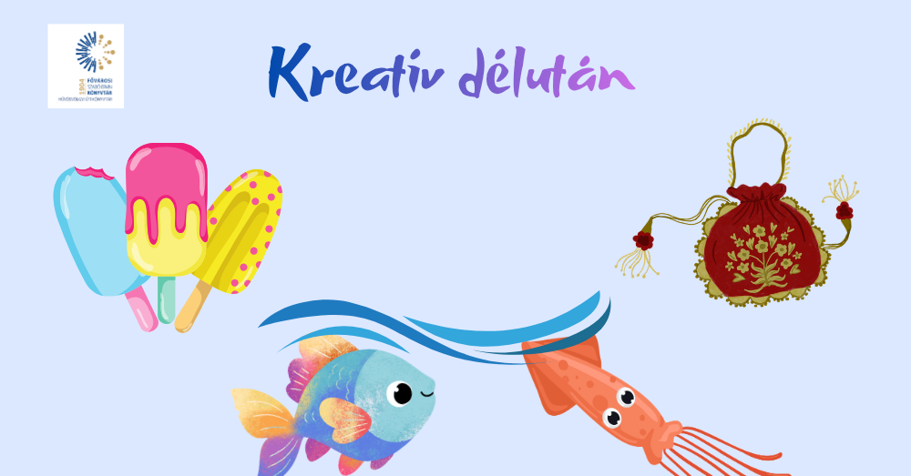 Nyári kreatív délutánok a Hűvösvölgyi úti Könyvtárban