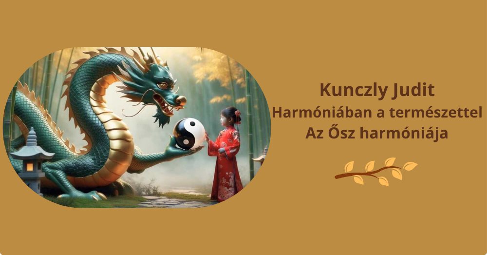 Harmóniában a természettel - Az Ősz harmóniája