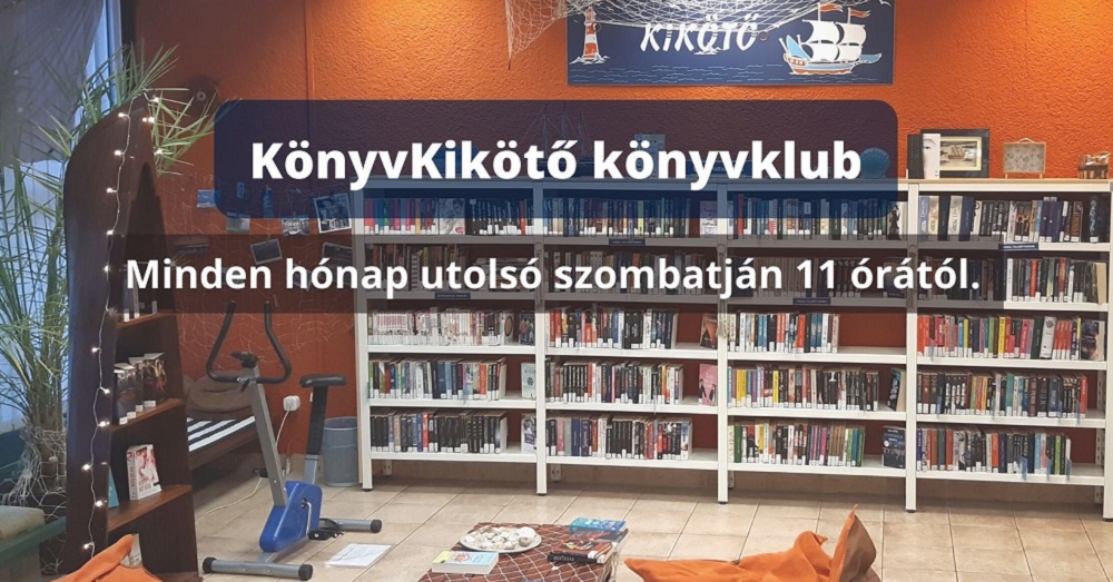 KönyvKikötő könyvklub az Üllői úti Könyvtárban fiataloknak (14 éves kortól)
