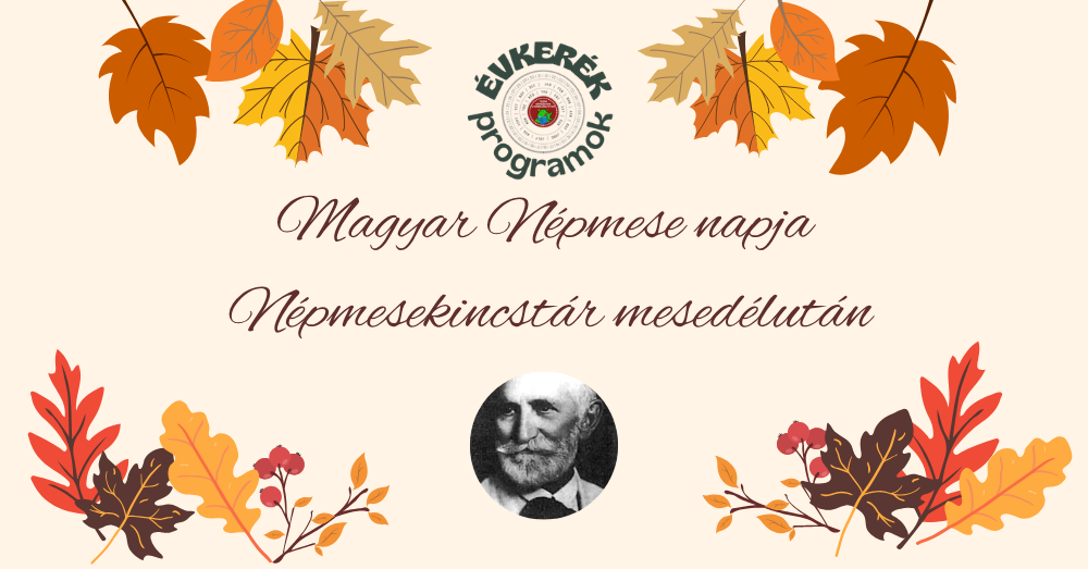 Évkerék programsorozat - A magyar népmese napja