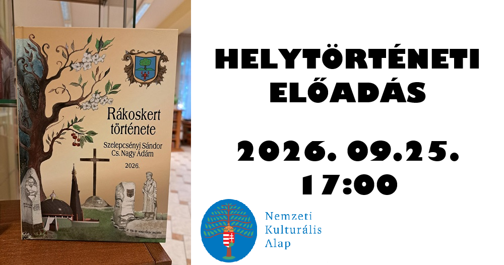 „Rákosmenti történetek” - Szelepcsényi Sándor helytörténeti előadása