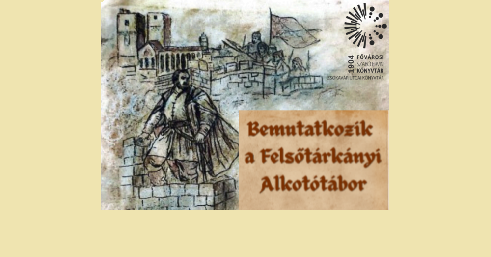 Bemutatkozik a Felsőtárkányi Alkotótábor
