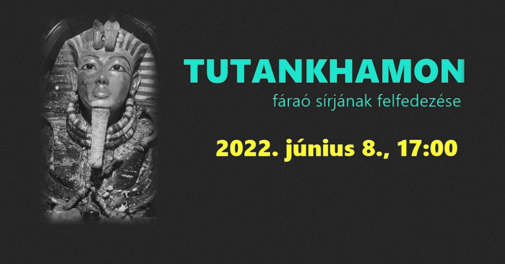 Tutankhamon fáraó sírjának felfedezése