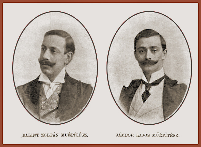 The architects, Zoltán Bálint and Lajos Jámbor