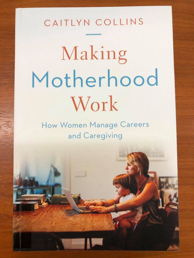 Caitlyn Collins Making Motherhood Work című könyv borítója