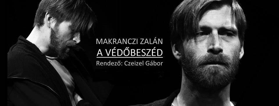 Makranczi Zalán A védőbeszéd előadásának plakátja