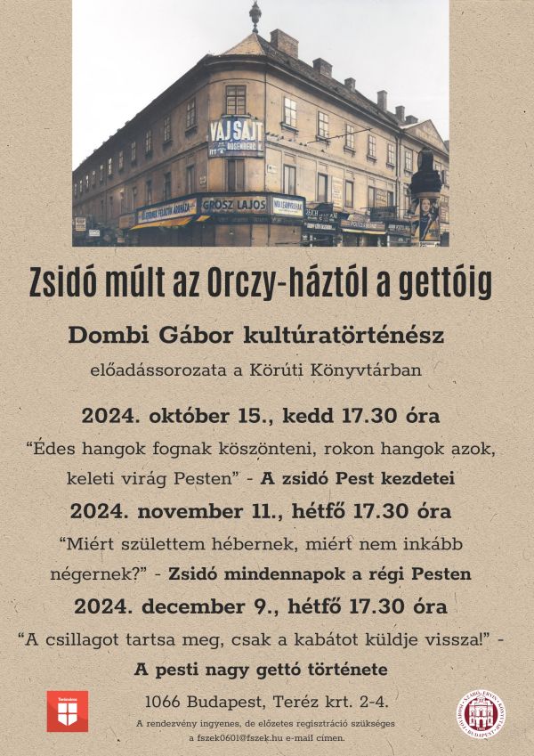 Zsidó múlt az Orczy háztól a gettóig