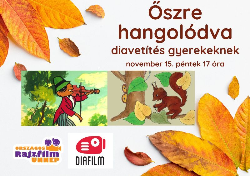 Őszre hangolódva - diavetítés plakátja - őszi falevelek