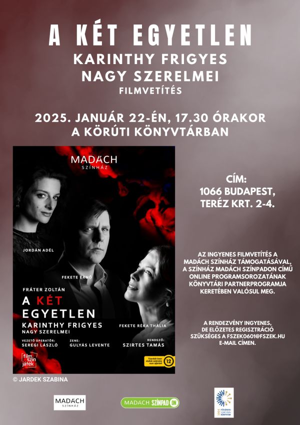 A két egyetlen - Karinthy Frigyes nagy szerelmei