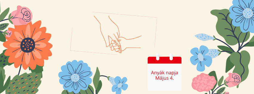 Virágok, egy anya keze fogja a gyermeke kezét és naptár "Anyák napja Május 4." felirattal a lapján - grafika