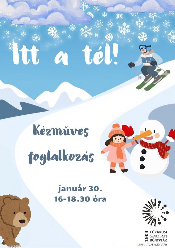 Plakát - téli havas hegyoldal síelő és hóembert építő gyerekekkel és kukucskáló medvével - grafika