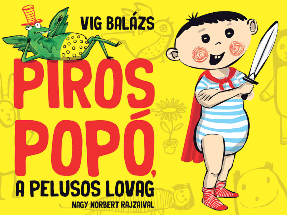 Papírszínház - Piros Popó, a pelusos lovag