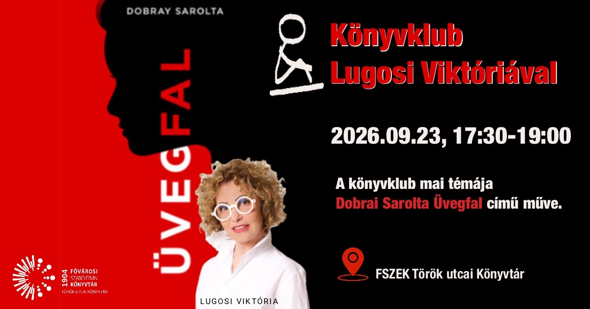 A könyvklub plakátja melyen látszik a könyvklub témája Dobrai Sarolta Üvegfal című könyve és Lugosi Viktória