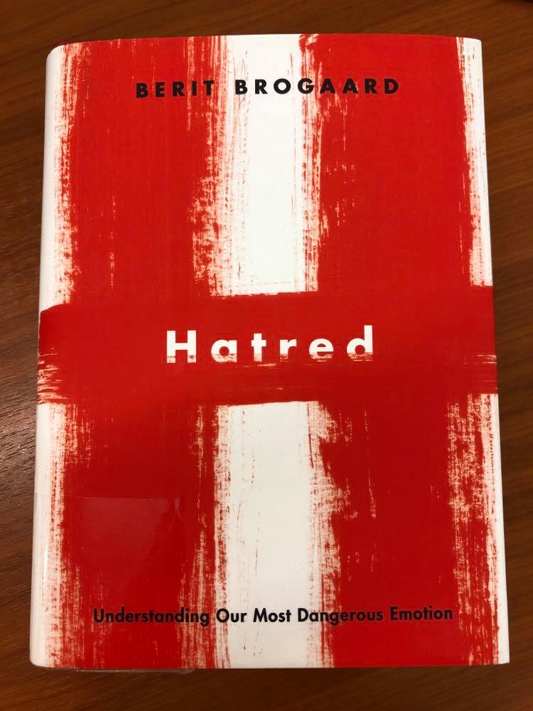 Berit Brogaard Hatred Understanding Our Most Dangerous Emotion című könyvének borítója