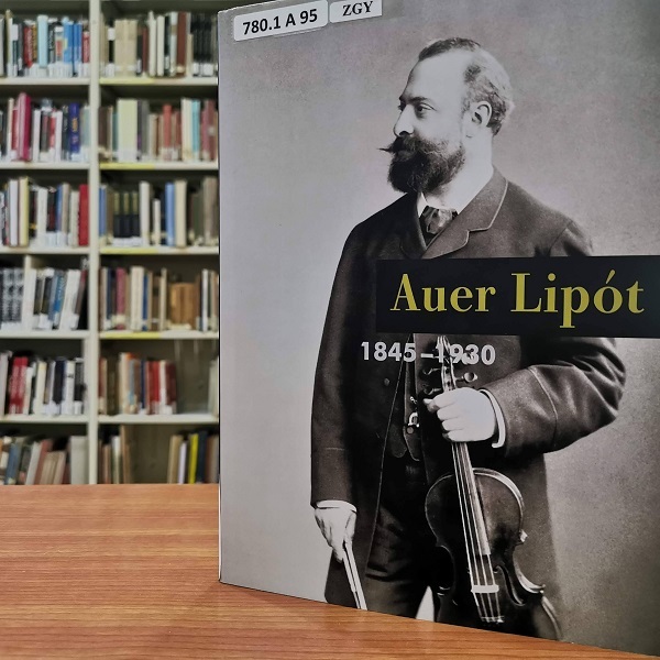 Auer Lipót 1845 – 1930 című könyv borítója