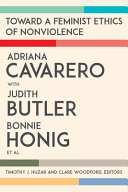 Adriana Cavarero, Judith Butler, Bonnie Honig Toward a Feminist Ethics of Nonviolence című könyv borítója