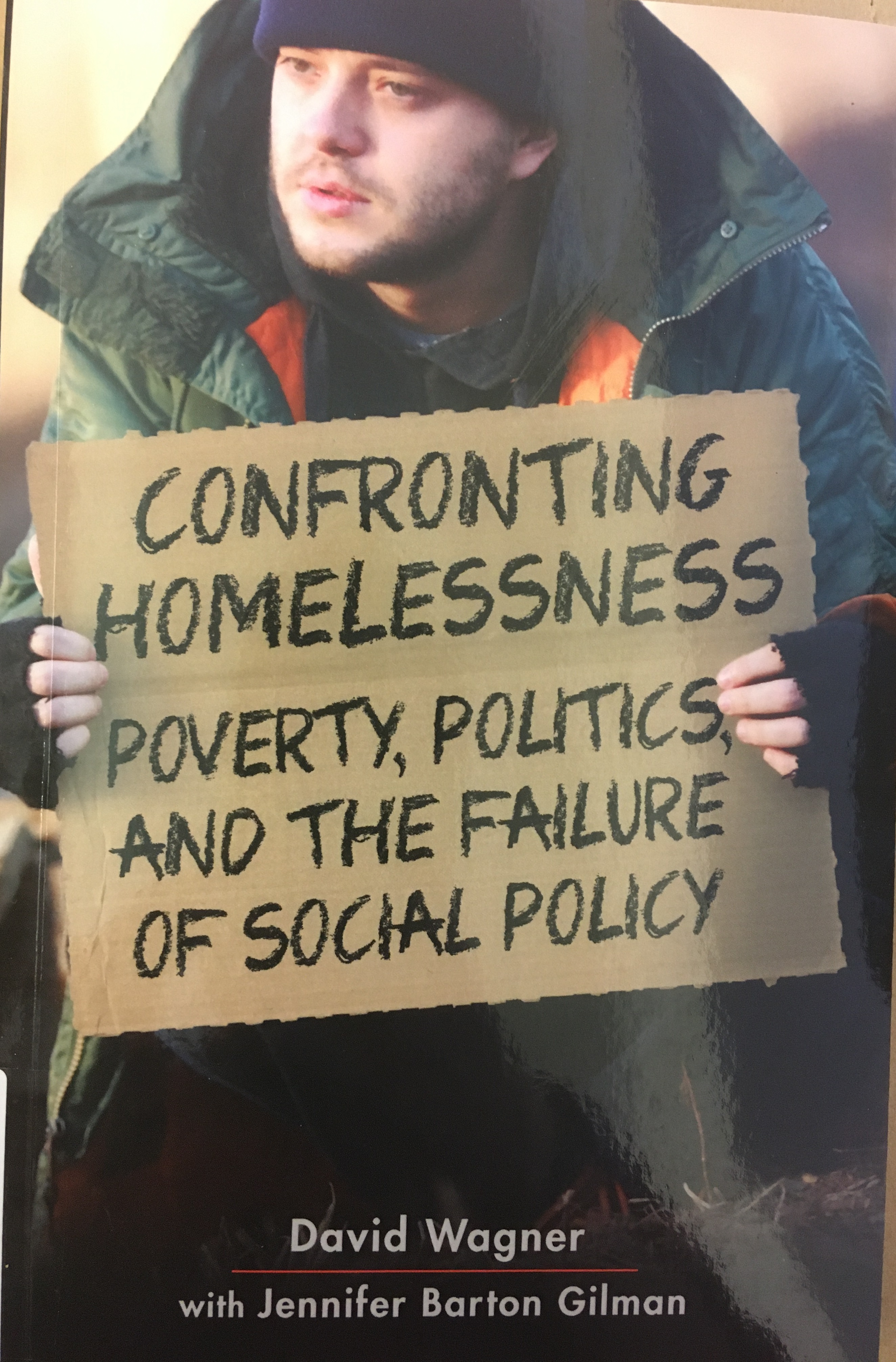 David Wagner Confronting Homelessness Poverty, Politics, and the Failure of Social Policy című könyv borítója