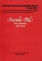 Szende Pál: Magyar szociológiatörténeti füzetek 1. 1879 - 1934borítóképe