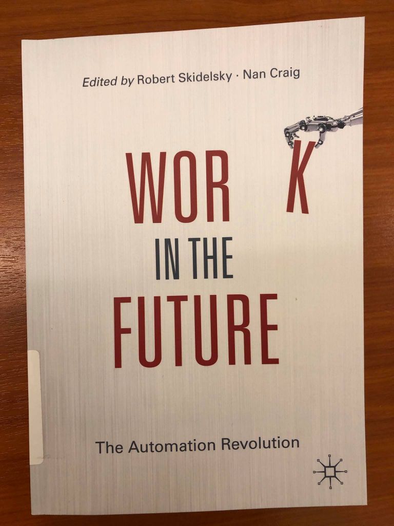 Robert Skidelsky és Nan Craig Work in the Future The Automation Revolution című könyv borítója