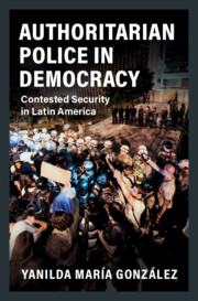 Yanilda María González Authoritarian Police in Democracy című könyv borítója